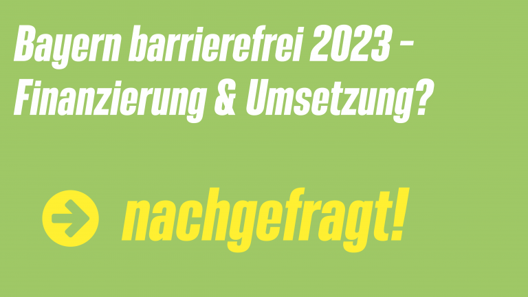 Bayern barrierefrei 2023 – Finanzierung und Umsetzung