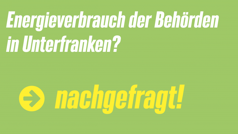 Energieverbrauch der unterfränkischen Behörden