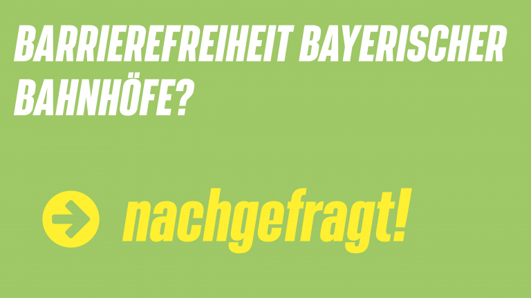 Barrierefreiheit bayerischer Bahnhöfe