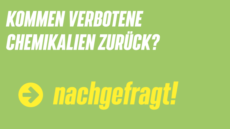 Kommen verbotene Chemikalien zu uns zurück?