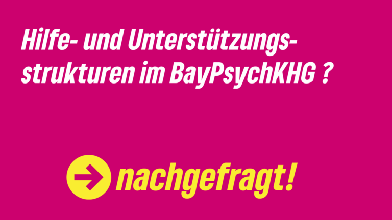 Hilfe- und Unterstützungsstrukturen im Bayerischen Psychisch-Kranken-Hilfe-Gesetz