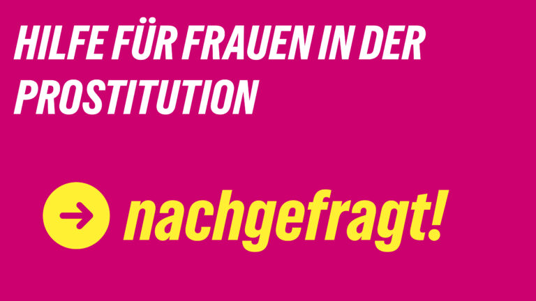 Hilfe und Beratungsangebote für Frauen in der Prostitution