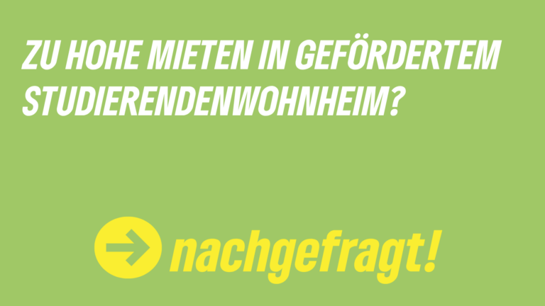 Zu hohe Mieten in geförderten Bauten – Studierendenwohnheim in Gerbrunn